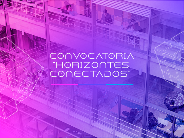 Horizontes conectados: investigación y creación para transformar