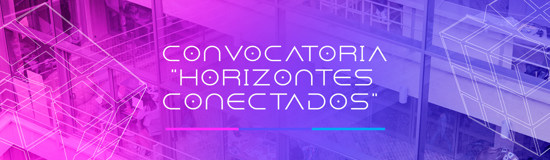 Horizontes conectados: investigación y creación para transformar